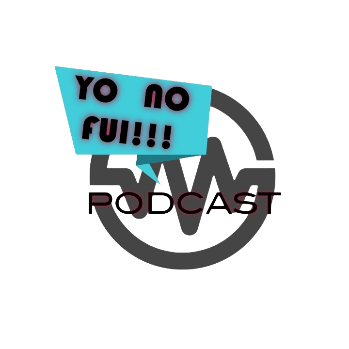 Yo No Fui Podcast
